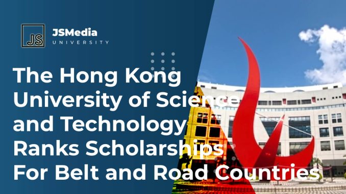 The Hong Kong University Of Science And Technology Ranks Scholarships ...