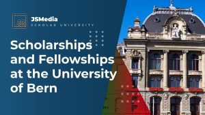 Scholarships and Fellowships at the University of Bern