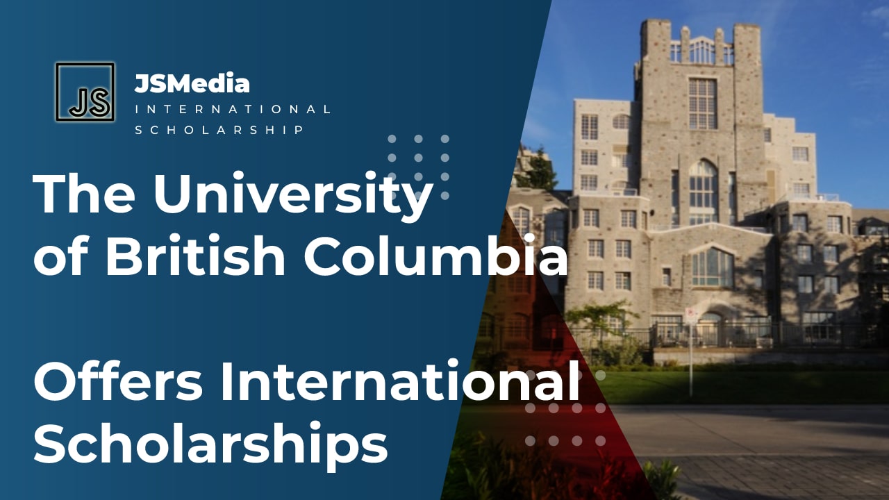 The University of British Columbia Offers International Scholarships