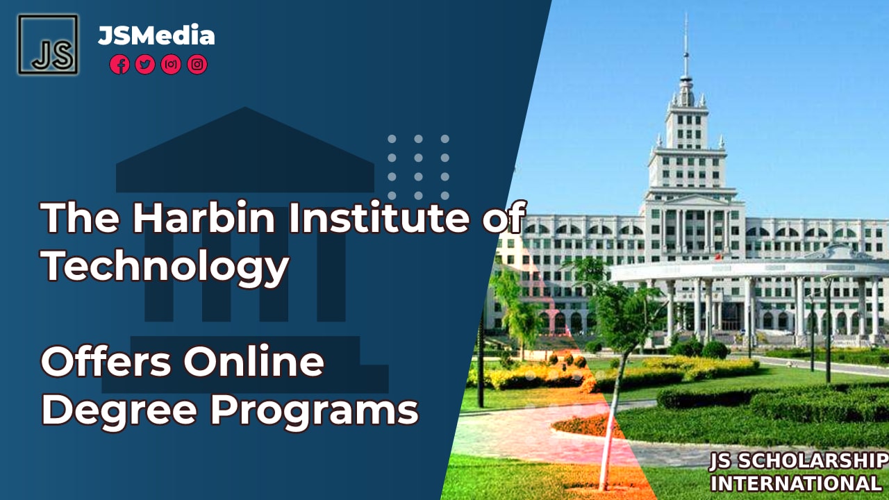 The Harbin Institute of Technology Offers Online Degree Programs S