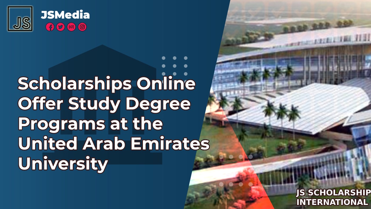 Scholarships Online Offer Study Degree Programs at the United Arab Emirates University