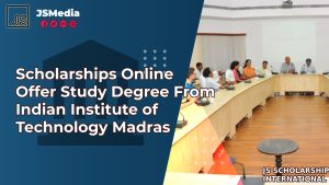 Scholarships Online Offer Study Degree From Indian Institute of Technology Madras