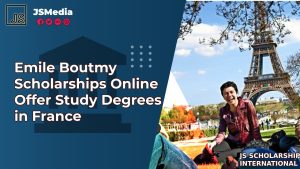 Emile Boutmy Scholarships Online Offer Study Degrees in France
