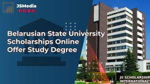 Belarusian State University Scholarships Online Offer Study Degree