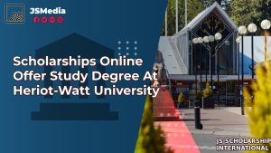 Scholarships Online Offer Study Degree At Heriot-Watt University