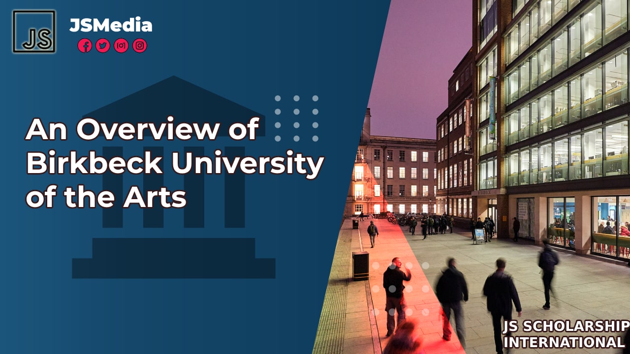 An Overview of Birkbeck University of the Arts