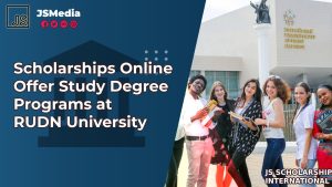 Scholarships Online Offer Study Degree Programs at RUDN University