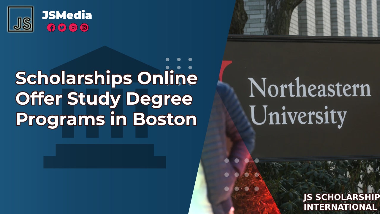 Scholarships Online Offer Study Degree Programs in Boston