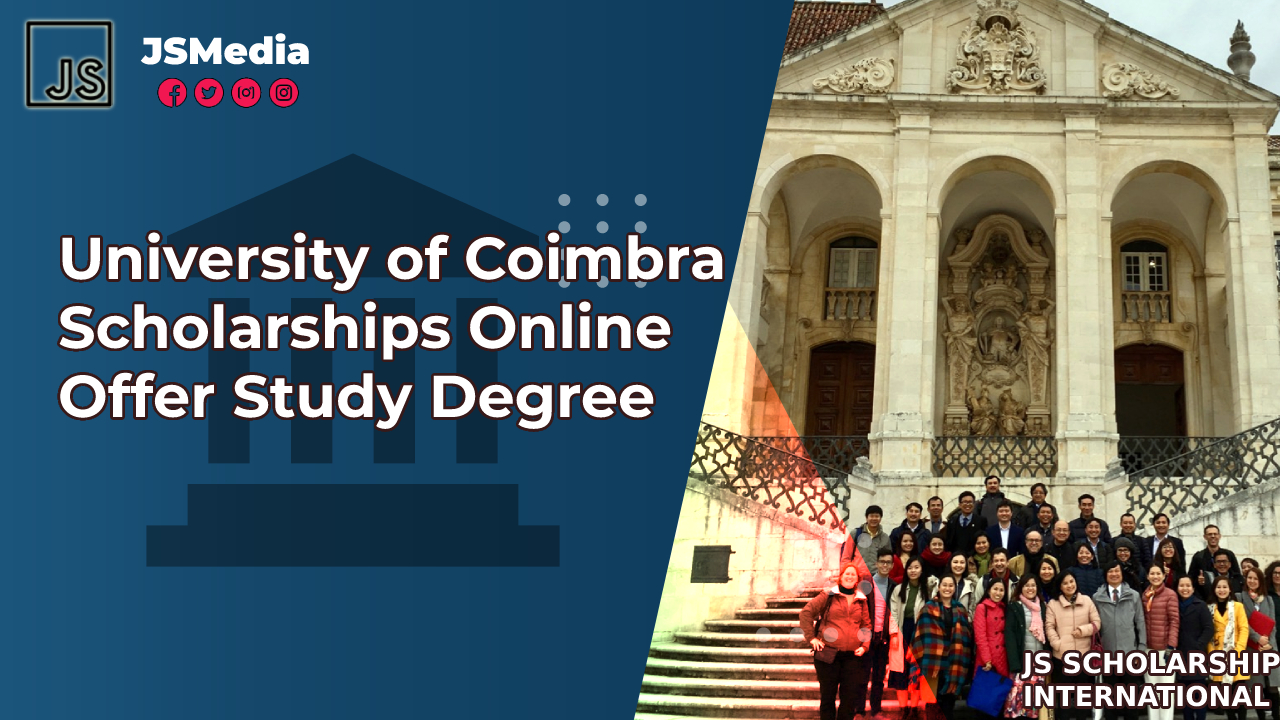 University of Coimbra Scholarships Online Offer Study Degree