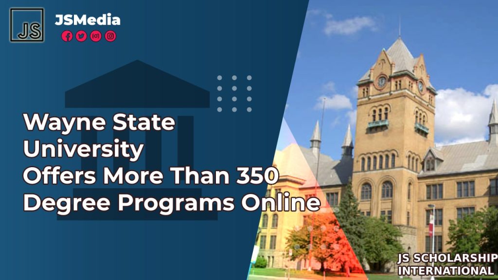 Wayne State University Offers More Than 350 Degree Programs Online S